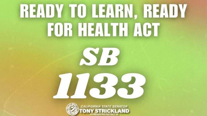 Campaign graphic for California State Senator Tony Strickland promoting SB 1133 with the slogan 'Ready to learn, ready for Health Act' on a green–orange gradient background.